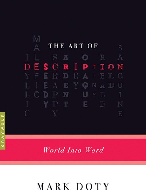 Title details for The Art of Description by Mark Doty - Wait list